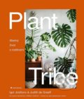 Kniha: Plant Tribe - Šťastný život s rostlinami (Igor Josifovic a Judith de Graaff). Grada, 2020 Kniha: Plant Tribe - Šťastný život s rostlinami (Igor Josifovic a Judith de Graaff). Grada, 2020