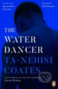 Kniha: The Water Dancer (Ta-Nehisi Coates). Penguin Books, 2020 Kniha: The Water Dancer (Ta-Nehisi Coates). Penguin Books, 2020