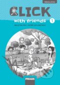 Kniha: Click with friends 1 - Příručka učitele angličtina pro 3 ročník ZŠ (Karásková, Kateřina Dvořáková Jiří a Šádek Miluška). Fraus, 2020 Kniha: Click with friends 1 - Příručka učitele angličtina pro 3 ročník ZŠ (Karásková, Kateřina Dvořáková Jiří a Šádek Miluška). Fraus, 2020