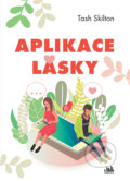 Kniha: Aplikace lásky (Tash Skilton). Cosmopolis, 2020 Kniha: Aplikace lásky (Tash Skilton). Cosmopolis, 2020