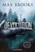 Kniha: Devolution (DE) (Max Brooks). Goldmann Verlag, 2020 Kniha: Devolution (DE) (Max Brooks). Goldmann Verlag, 2020