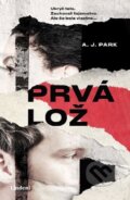 E-kniha: Prvá lož (A.J. Park), 2020 E-kniha: Prvá lož (A.J. Park), 2020