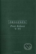 Kniha: Proti Kelsovi V-VI (Órigenés z Alexandrie). OIKOYMENH, 2020 Kniha: Proti Kelsovi V-VI (Órigenés z Alexandrie). OIKOYMENH, 2020