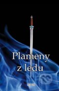 Kniha: Plameny z ledu (Fei Lin). Klika, 2020 Kniha: Plameny z ledu (Fei Lin). Klika, 2020