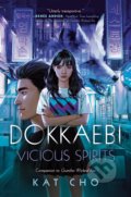 Kniha: Vicious Spirits (Kat Cho). Penguin Books, 2020 Kniha: Vicious Spirits (Kat Cho). Penguin Books, 2020