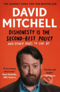 Kniha: Dishonesty Is the Second-Best Policy (David Mitchell). Guardian Books, 2020 Kniha: Dishonesty Is the Second-Best Policy (David Mitchell). Guardian Books, 2020