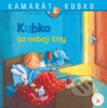 Kniha: Kubko sa nebojí tmy (Christian Tielmann). Verbarium, 2020 Kniha: Kubko sa nebojí tmy (Christian Tielmann). Verbarium, 2020