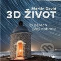 Kniha: 3D život (Martin David). Karmelitánské nakladatelství, 2020 Kniha: 3D život (Martin David). Karmelitánské nakladatelství, 2020