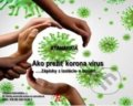 Ako prežiť koronavirus (e-book v .doc a .html verzii) (Atanarkia). MEA2000, 2020 Ako prežiť koronavirus (e-book v .doc a .html verzii) (Atanarkia). MEA2000, 2020