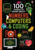 Kniha: 100 Things to Know About Numbers, Computers & Coding (Federico Various). Usborne, 2018 Kniha: 100 Things to Know About Numbers, Computers & Coding (Federico Various). Usborne, 2018