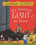Kniha: Smartest Giant in Town (Julia Donaldson). Pan Macmillan Kniha: Smartest Giant in Town (Julia Donaldson). Pan Macmillan