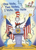Kniha: One Vote, Two Votes, I Vote, You Vote (Bonnie Worth). Random House, 2016 Kniha: One Vote, Two Votes, I Vote, You Vote (Bonnie Worth). Random House, 2016
