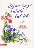 Kniha: Tajné tipy našich babiček (Helena Vrábková). Motto, 2020 Kniha: Tajné tipy našich babiček (Helena Vrábková). Motto, 2020