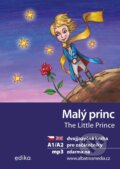 Kniha: Malý princ / The Little Prince (Antoine de Saint-Exupéry a Dana Olšovská). Edika, 2020 Kniha: Malý princ / The Little Prince (Antoine de Saint-Exupéry a Dana Olšovská). Edika, 2020