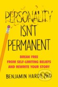 Kniha: Personality Isn't Permanent (Benjamin Hardy). Portfolio, 2020 Kniha: Personality Isn't Permanent (Benjamin Hardy). Portfolio, 2020