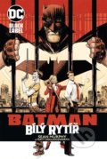 Kniha: Batman - Bílý rytíř (Sean Murphy), 2020 Kniha: Batman - Bílý rytíř (Sean Murphy), 2020
