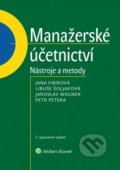 Kniha: Manažerské účetnictví (Jana Fibírová, Jaroslav Wagner a Libuše Šoljaková). Wolters Kluwer ČR, 2020 Kniha: Manažerské účetnictví (Jana Fibírová, Jaroslav Wagner a Libuše Šoljaková). Wolters Kluwer ČR, 2020