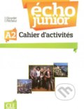 Kniha: Écho Junior A2: Cahier d'Exercices (Jacky Girardet). Cle International, 2012 Kniha: Écho Junior A2: Cahier d'Exercices (Jacky Girardet). Cle International, 2012