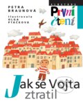 Kniha: Jak se Vojta ztratil (Petra Braunová). Albatros CZ, 2020 Kniha: Jak se Vojta ztratil (Petra Braunová). Albatros CZ, 2020