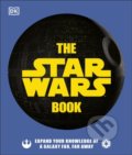 Kniha: The Star Wars Book (Cole Horton, Pablo Hidalgo a Dan Zehr). Dorling Kindersley, 2020 Kniha: The Star Wars Book (Cole Horton, Pablo Hidalgo a Dan Zehr). Dorling Kindersley, 2020