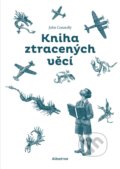 Kniha: Kniha ztracených věcí (John Connolly). Albatros CZ, 2020 Kniha: Kniha ztracených věcí (John Connolly). Albatros CZ, 2020