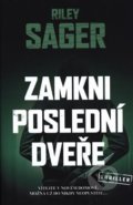 Kniha: Zamkni poslední dveře (Riley Sager), 2020 Kniha: Zamkni poslední dveře (Riley Sager), 2020