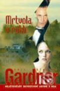 Kniha: Mrtvola v rokli (Erle Stanley Gardner). Vyšehrad, 2001 Kniha: Mrtvola v rokli (Erle Stanley Gardner). Vyšehrad, 2001