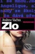Kniha: Zlo (Andrew Vachss). Vyšehrad, 2001 Kniha: Zlo (Andrew Vachss). Vyšehrad, 2001