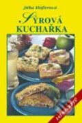Kniha: Sýrová kuchařka (Jitka Hőflerová). Vyšehrad, 2001 Kniha: Sýrová kuchařka (Jitka Hőflerová). Vyšehrad, 2001