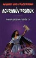 Kniha: Achranův prorok (Margaret Weis a Tracy Hickman). Návrat, 1999 Kniha: Achranův prorok (Margaret Weis a Tracy Hickman). Návrat, 1999