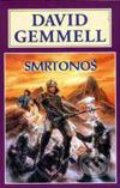 Kniha: Smrtonoš (David Gemmell). Návrat, 1999 Kniha: Smrtonoš (David Gemmell). Návrat, 1999