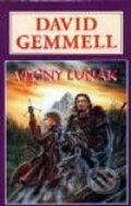 Kniha: Věčný luňák (David Gemmell). Návrat, 2000 Kniha: Věčný luňák (David Gemmell). Návrat, 2000