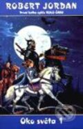 Kniha: Oko světa-1 (Robert Jordan). Návrat, 1998 Kniha: Oko světa-1 (Robert Jordan). Návrat, 1998