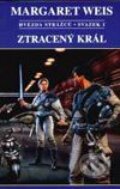 Kniha: Ztracený král (Margaret Weis). Návrat, 1998 Kniha: Ztracený král (Margaret Weis). Návrat, 1998