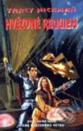 Kniha: Hvězdné requiem (Tracy Hickman), 1999 Kniha: Hvězdné requiem (Tracy Hickman), 1999