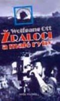Kniha: Žraloci a malé ryby (Wolfgang Ott). Naše vojsko CZ Kniha: Žraloci a malé ryby (Wolfgang Ott). Naše vojsko CZ