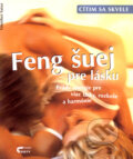 Kniha: Feng šuej pre lásku (Günther Sator). Ottovo nakladatelství, 2001 Kniha: Feng šuej pre lásku (Günther Sator). Ottovo nakladatelství, 2001