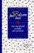 Kniha: Balzám pro duši (Norbert Lechleitner). Vyšehrad, 2001 Kniha: Balzám pro duši (Norbert Lechleitner). Vyšehrad, 2001