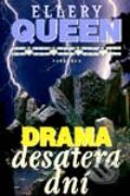 Kniha: Drama desatera dní (Ellery Queen). Vyšehrad, 2001 Kniha: Drama desatera dní (Ellery Queen). Vyšehrad, 2001
