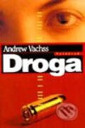 Kniha: Droga (Andrew Vachss). Vyšehrad, 2001 Kniha: Droga (Andrew Vachss). Vyšehrad, 2001