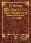 Kniha: Bílé noci (Fiodor Michajlovič Dostojevskij). Vyšehrad, 2001 Kniha: Bílé noci (Fiodor Michajlovič Dostojevskij). Vyšehrad, 2001