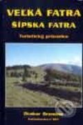 Kniha: Velká Fatra a Šípska Fatra (Otakar Brandos). Sky, 2001 Kniha: Velká Fatra a Šípska Fatra (Otakar Brandos). Sky, 2001