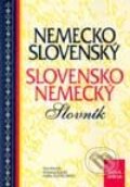 Nemecko-slovenský Slovensko-nemecký slovník - Eleonóra Kovácsová, Emília Péchyová, Alena Vokounová, Smaragd, 2001