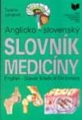 Anglicko-slovenský slovník medicíny - Tatiana Langová, VEDA, 1998