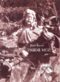 Kniha: Zrada múz (Peter Karvaš). Q111, 2006 Kniha: Zrada múz (Peter Karvaš). Q111, 2006