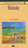 Kniha: Halúzky (Hana Ponická). Tranoscius, 1997 Kniha: Halúzky (Hana Ponická). Tranoscius, 1997