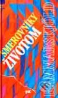 Kniha: Smerovníky životom (Dag Hammarskjöld). Tranoscius, 1997 Kniha: Smerovníky životom (Dag Hammarskjöld). Tranoscius, 1997