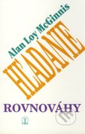 Kniha: Hľadanie rovnováhy (Alan Loy McGinnis). Tranoscius, 1998 Kniha: Hľadanie rovnováhy (Alan Loy McGinnis). Tranoscius, 1998