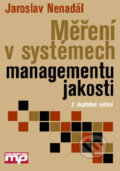 Kniha: Měření v systémech managementu jakosti (Jaroslav Nenadál). Management Press, 2001 Kniha: Měření v systémech managementu jakosti (Jaroslav Nenadál). Management Press, 2001