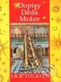 Kniha: Dopisy Děda Mráze (J.R.R. Tolkien). Mladá fronta Kniha: Dopisy Děda Mráze (J.R.R. Tolkien). Mladá fronta